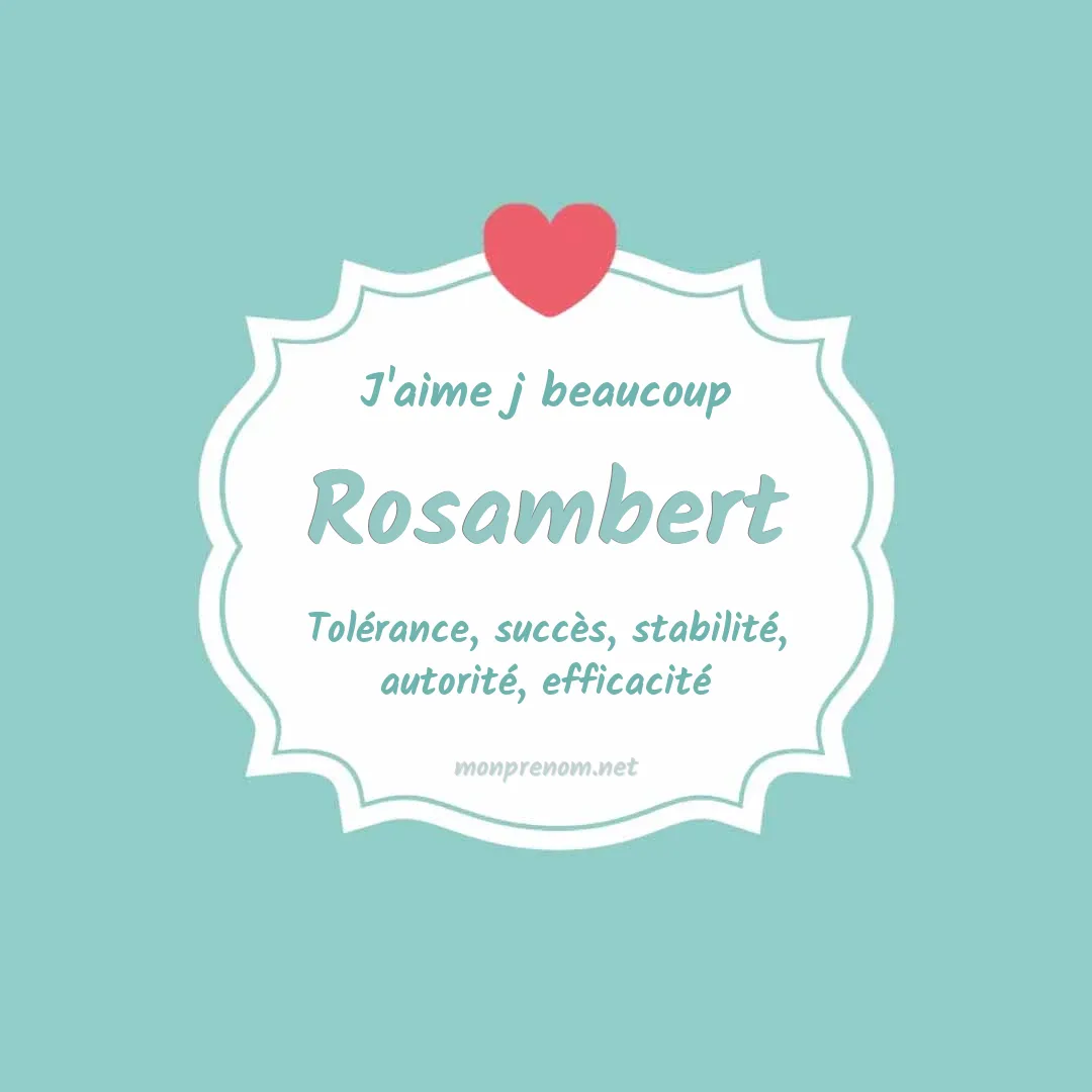 J'aime beaucoup Rosambert