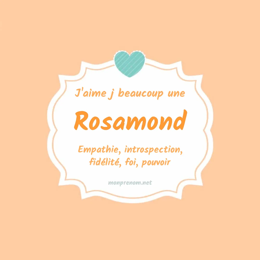 J'aime beaucoup Rosamond