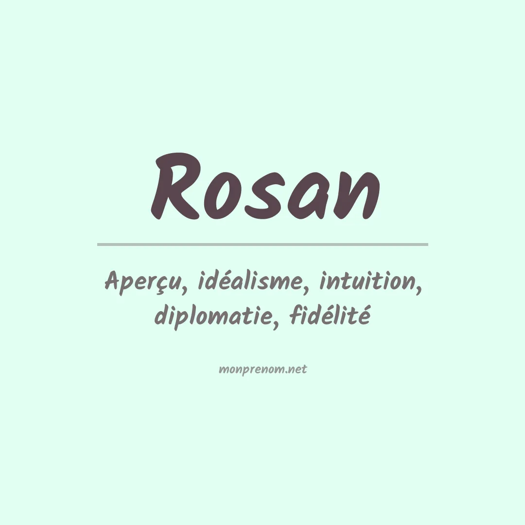 Signification du prénom Rosan