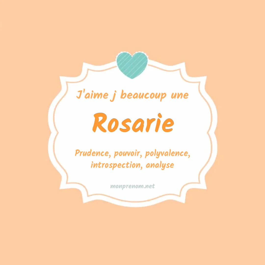 J'aime beaucoup Rosarie
