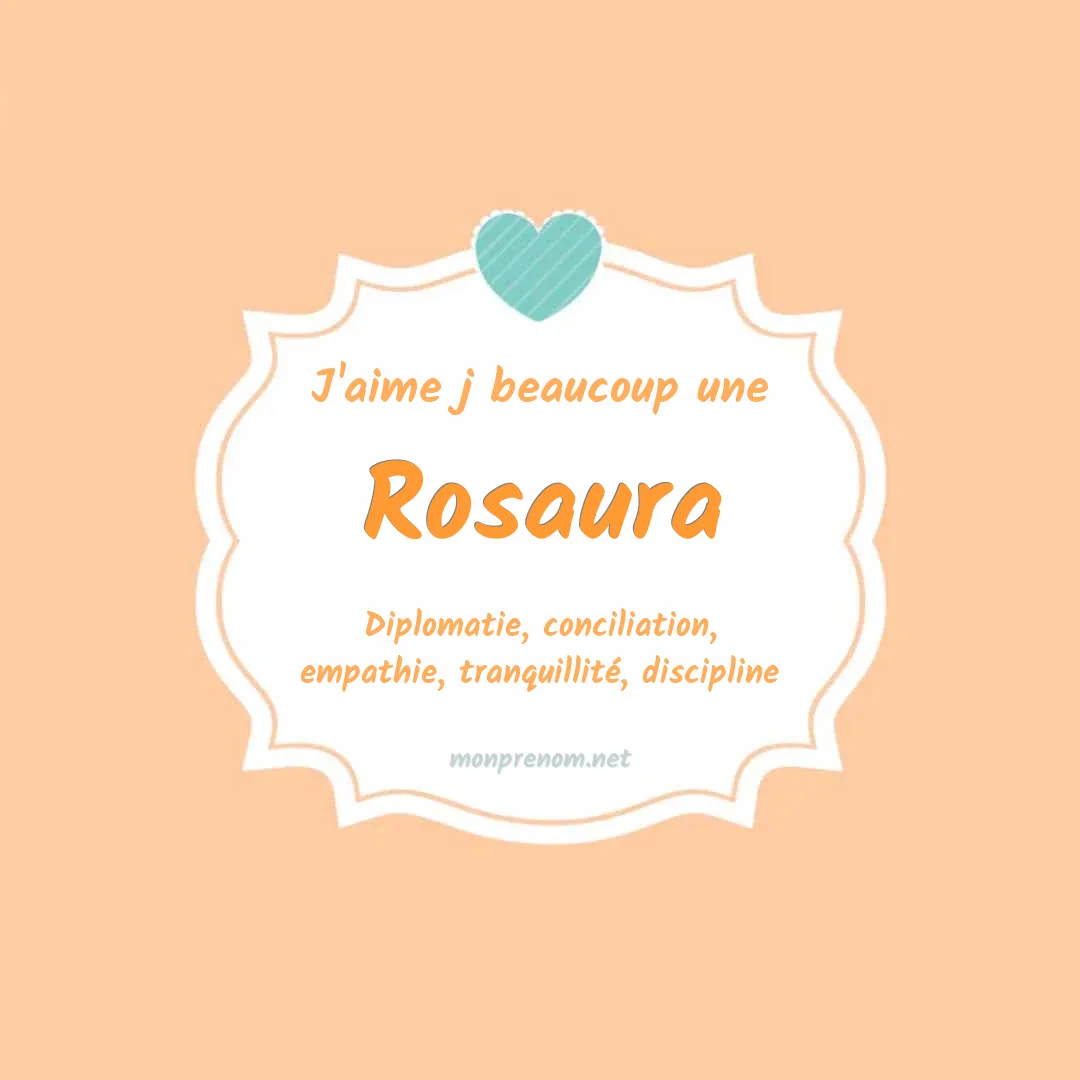 J'aime beaucoup Rosaura