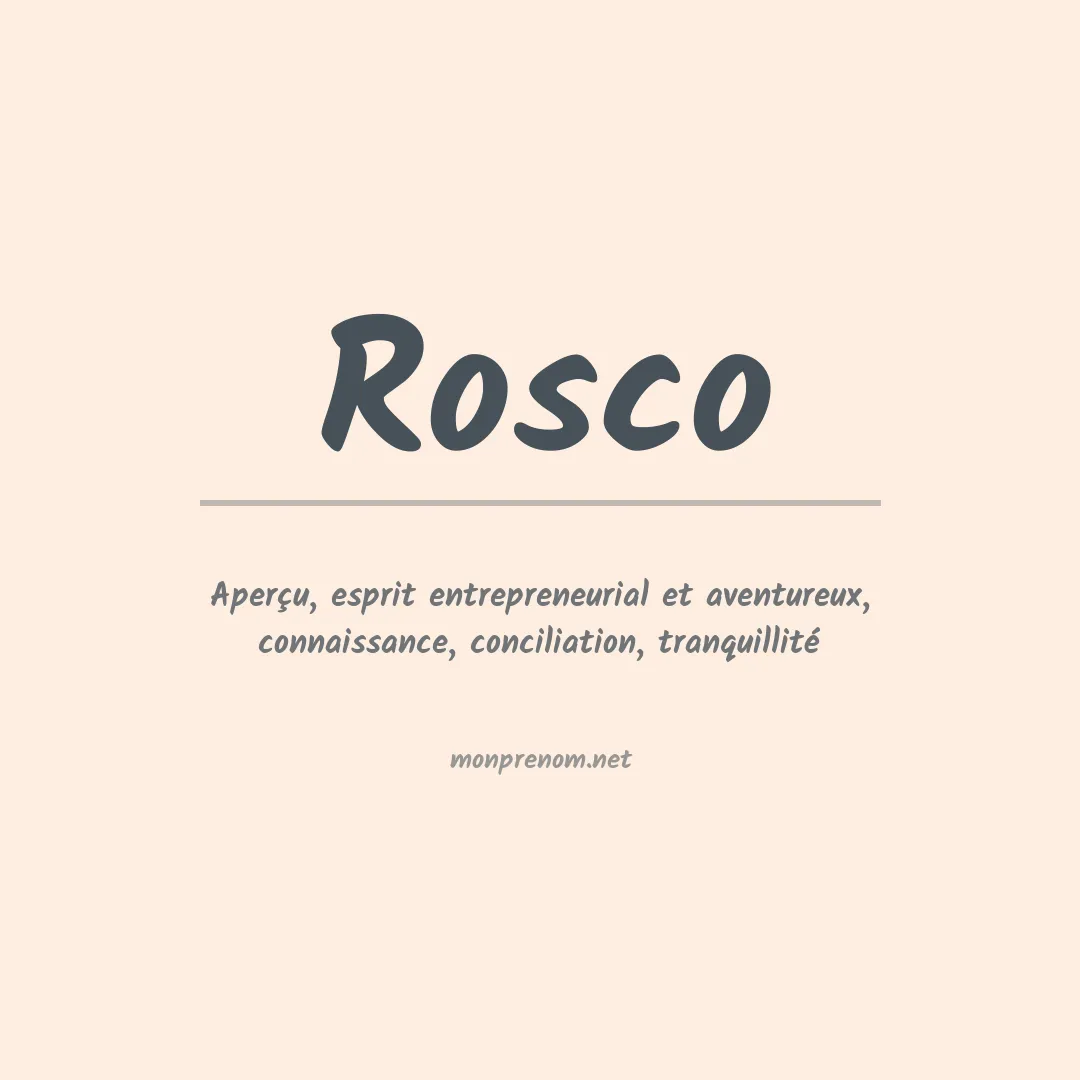 Signification du prénom Rosco