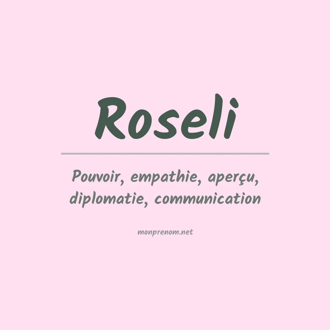 Signification du prénom Roseli