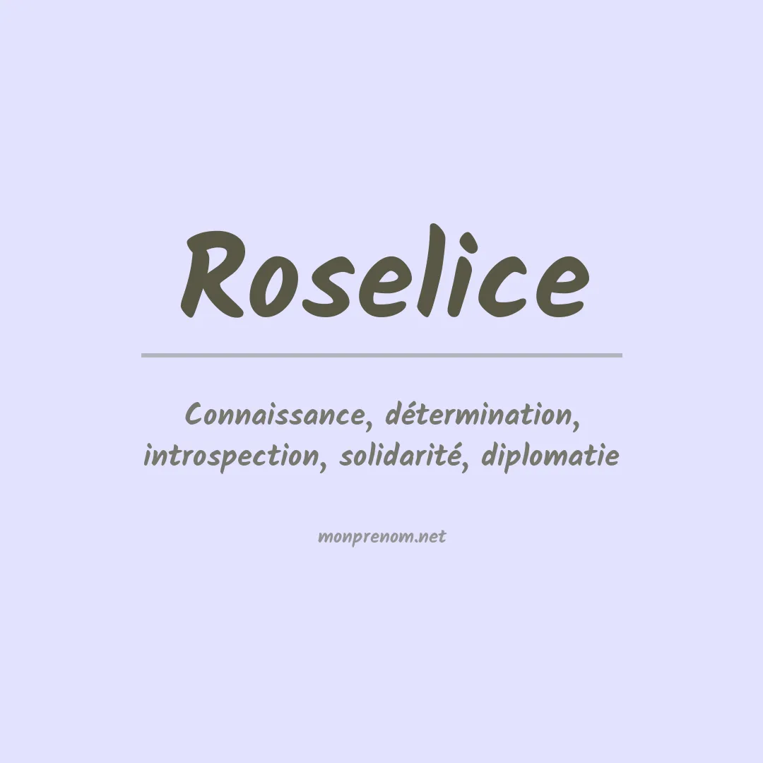 Signification du prénom Roselice