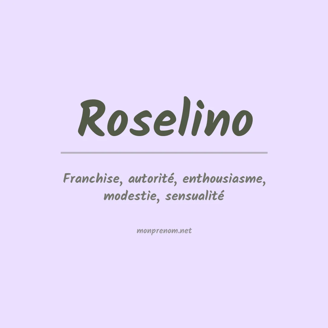 Signification du prénom Roselino