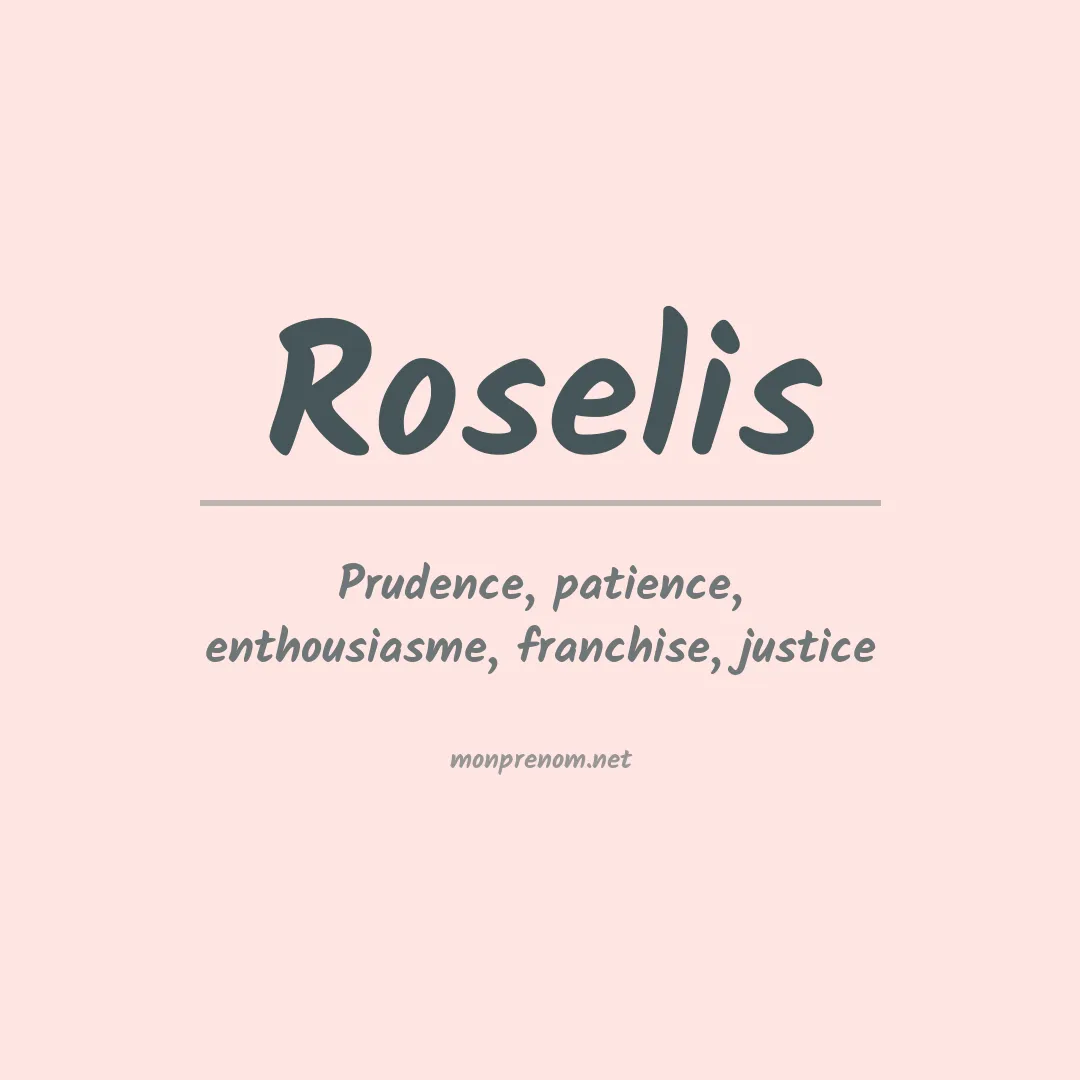 Signification du prénom Roselis