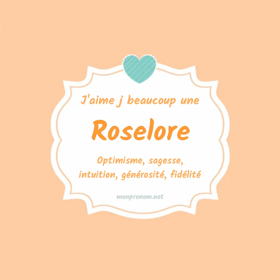 J'aime beaucoup Roselore