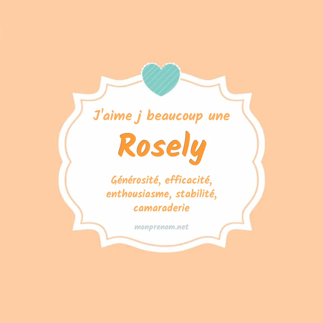 J'aime beaucoup Rosely