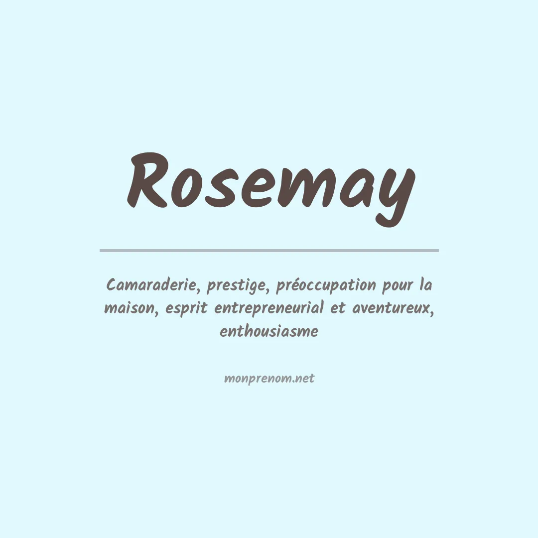 Signification du prénom Rosemay