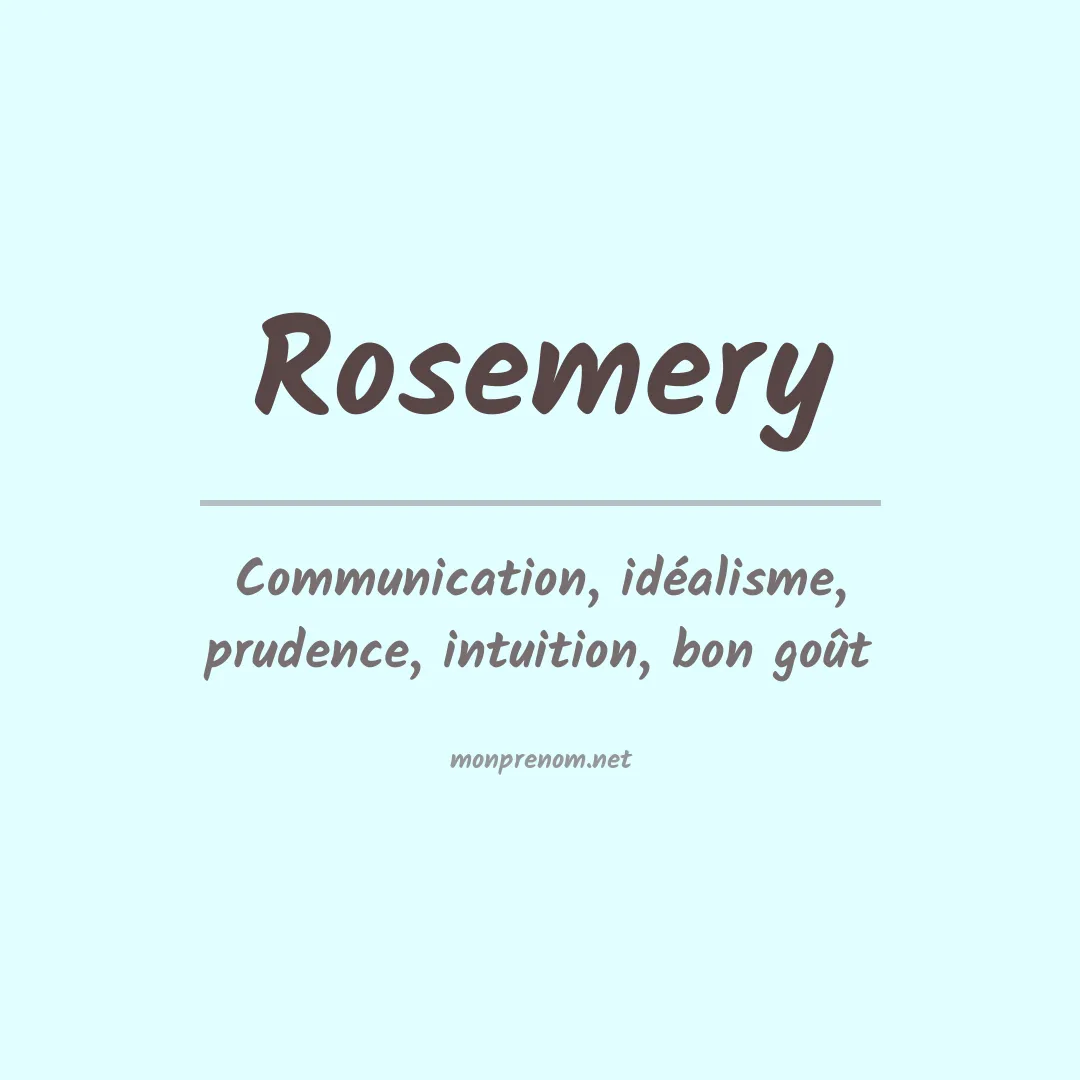 Signification du prénom Rosemery