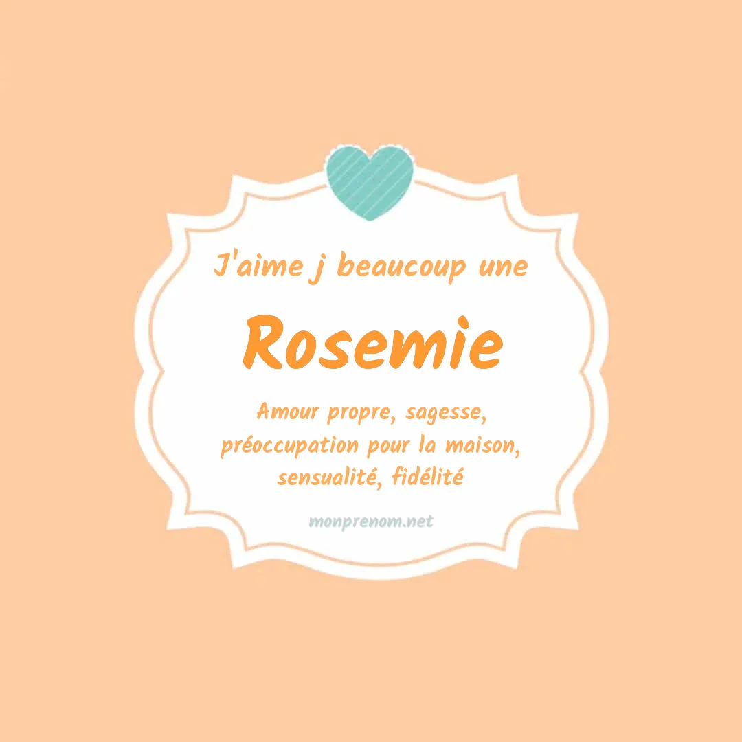 J'aime beaucoup Rosemie