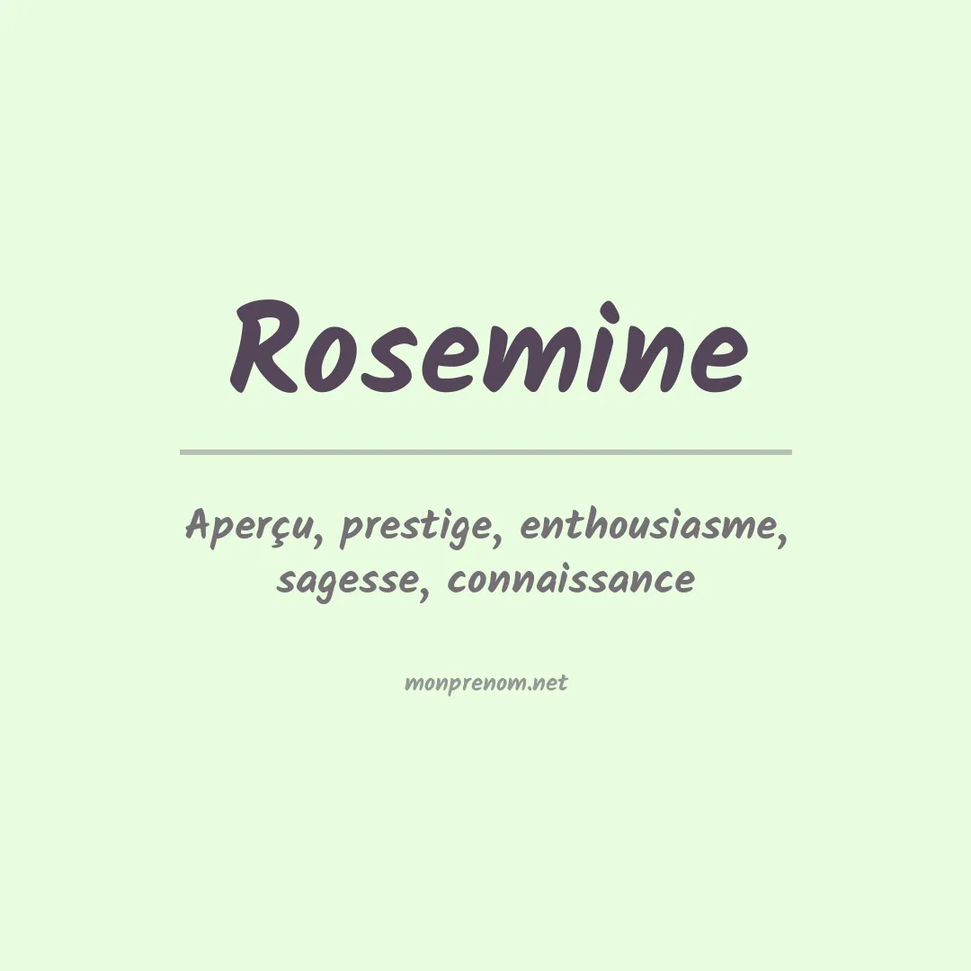 Signification du prénom Rosemine