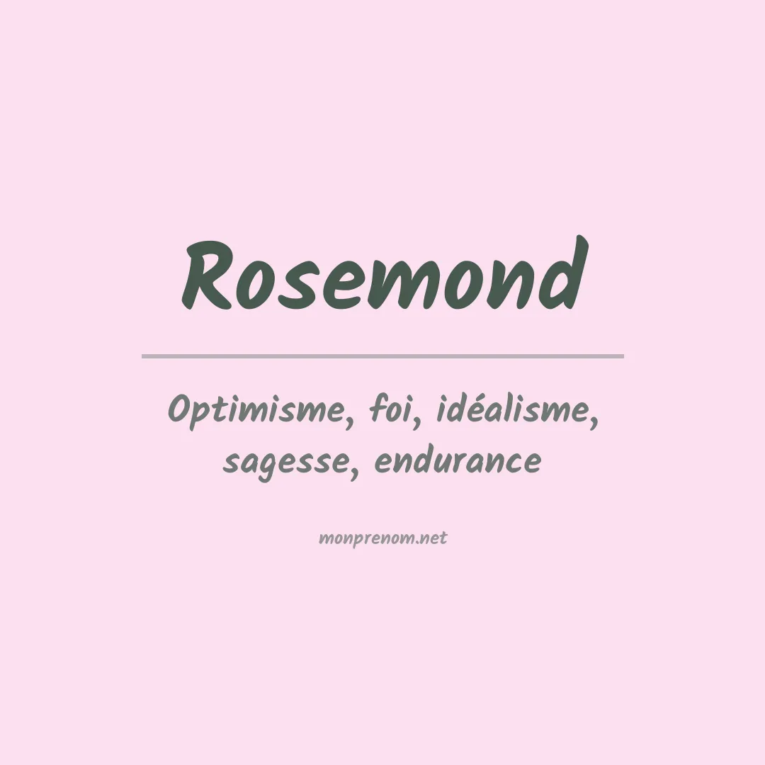 Signification du prénom Rosemond