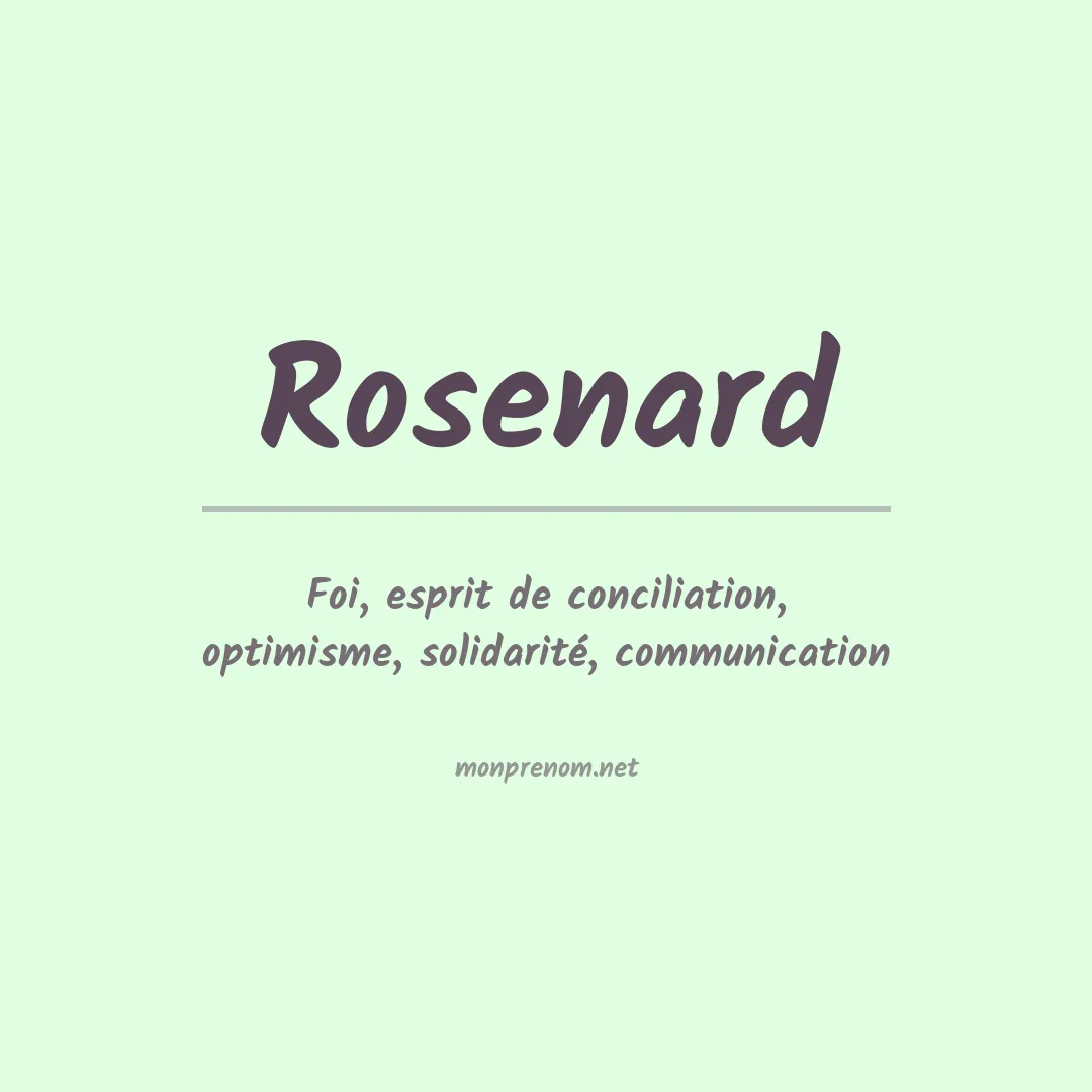 Signification du prénom Rosenard