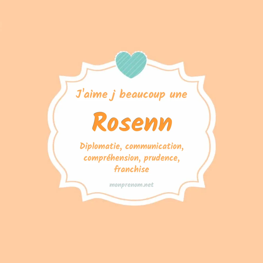 J'aime beaucoup Rosenn
