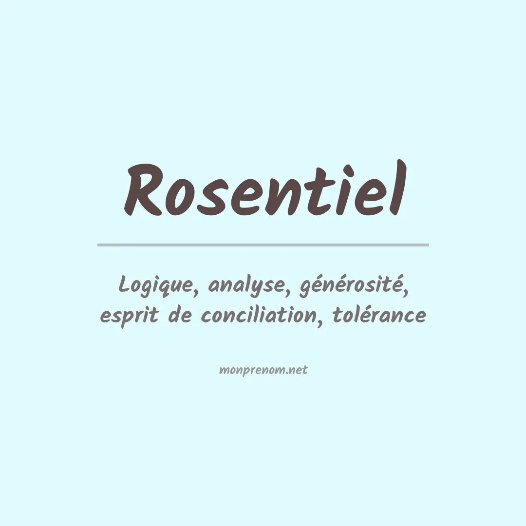 Signification du prénom Rosentiel