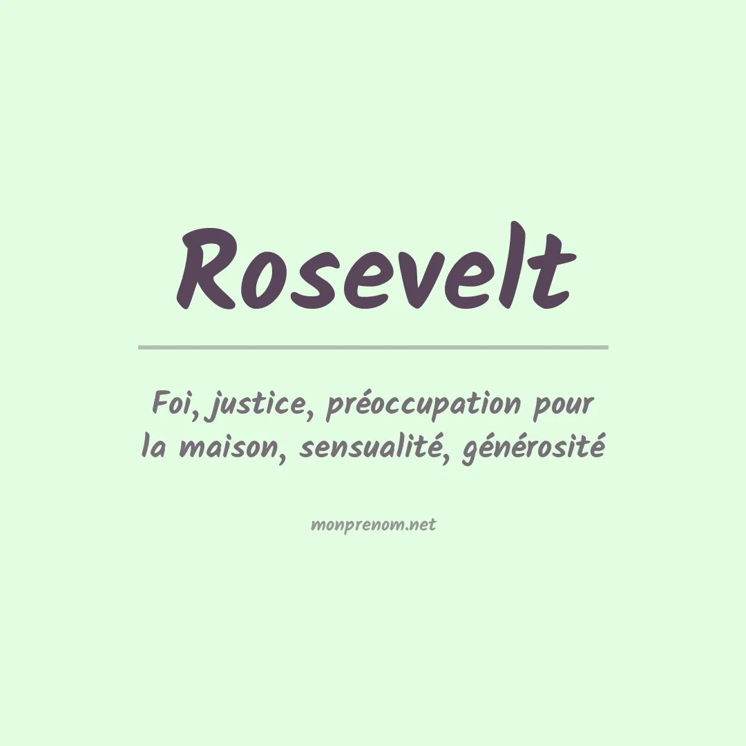 Signification du prénom Rosevelt