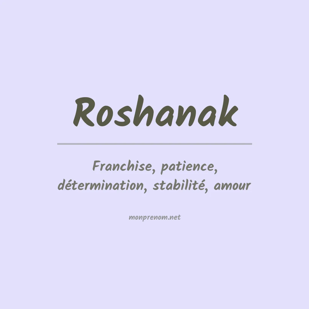 Signification du prénom Roshanak
