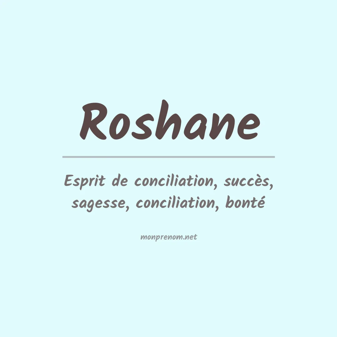 Signification du prénom Roshane