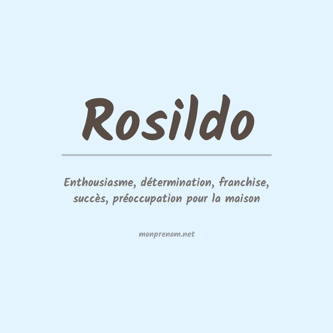 Signification du prénom Rosildo