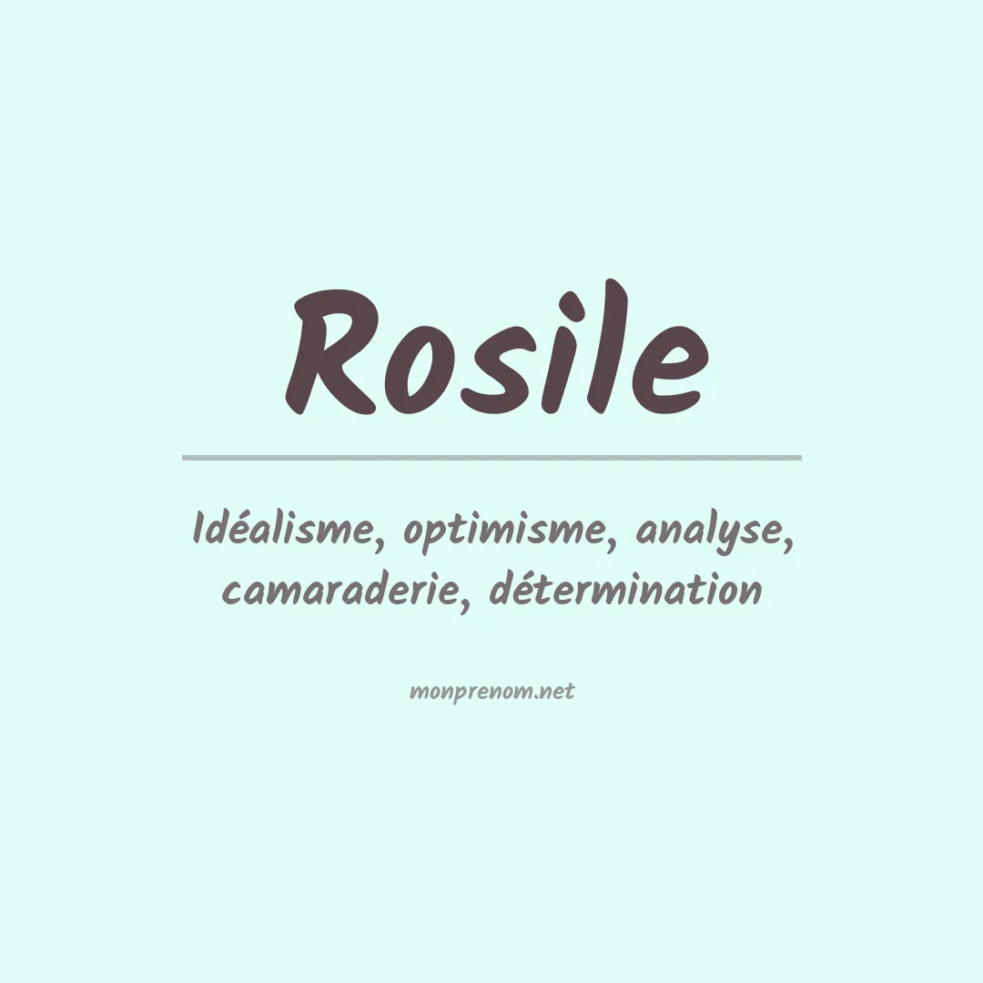 Signification du prénom Rosile
