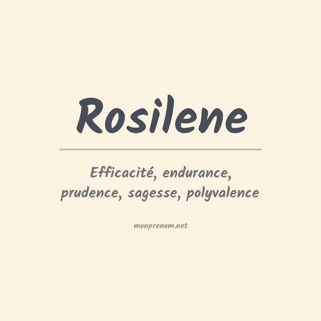Signification du prénom Rosilene