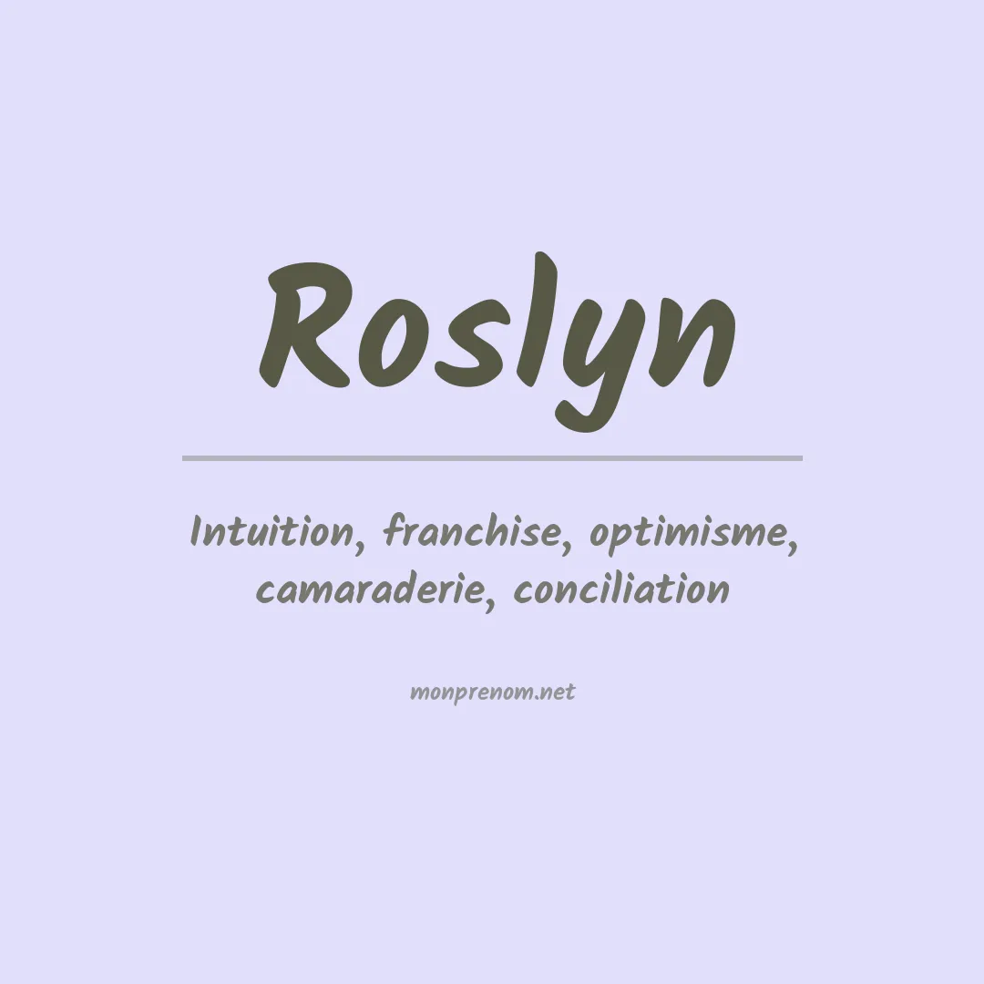 Signification du prénom Roslyn