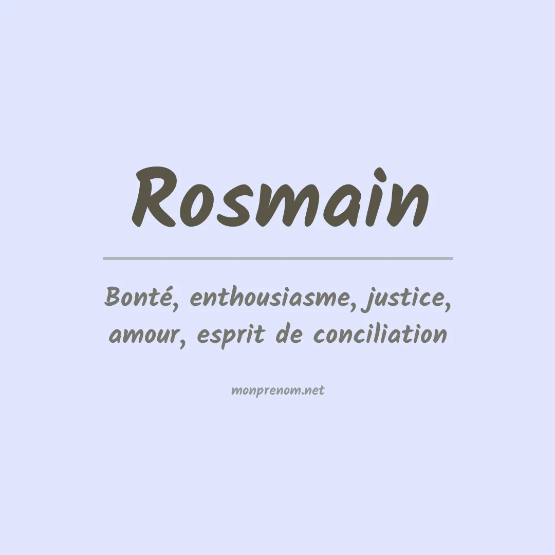 Signification du prénom Rosmain