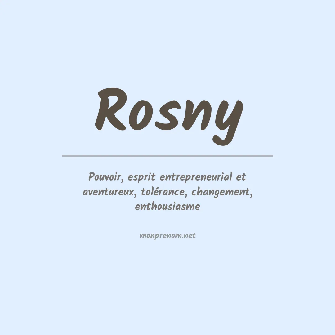 Signification du prénom Rosny