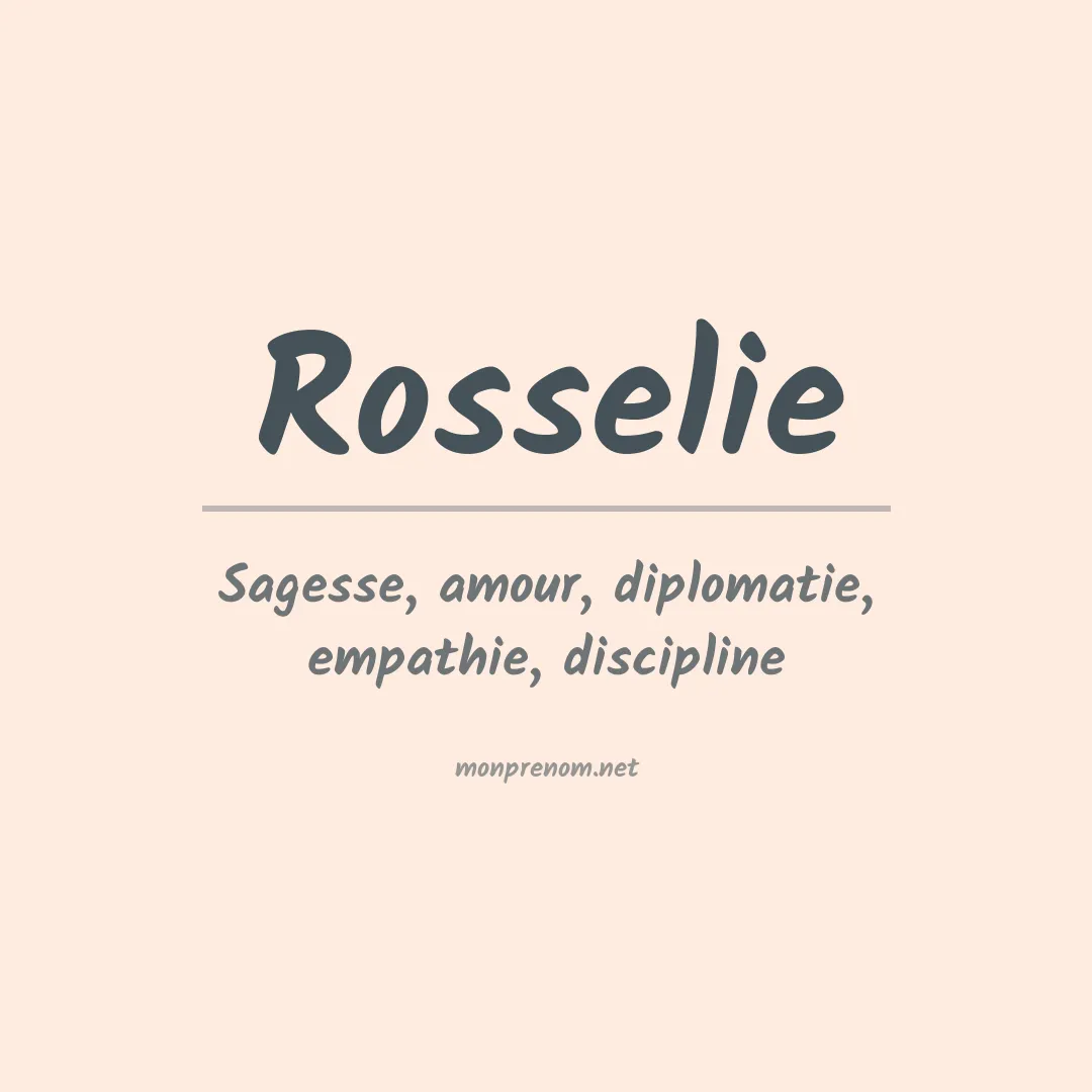 Signification du prénom Rosselie