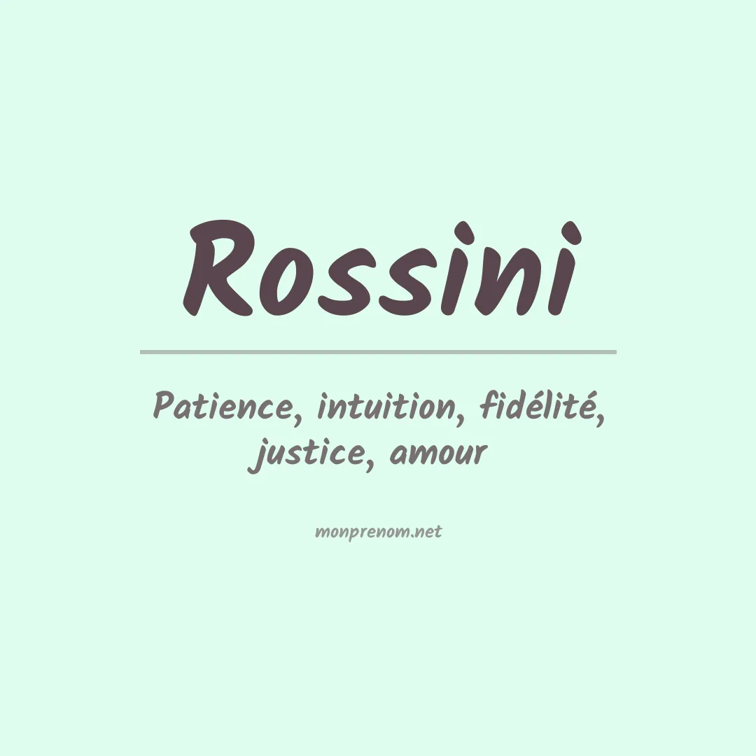 Prénom Rossini