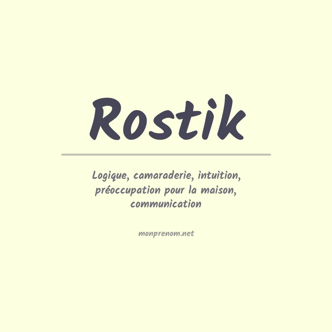 Signification du prénom Rostik