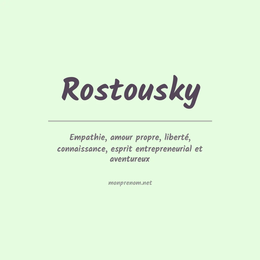 Signification du prénom Rostousky
