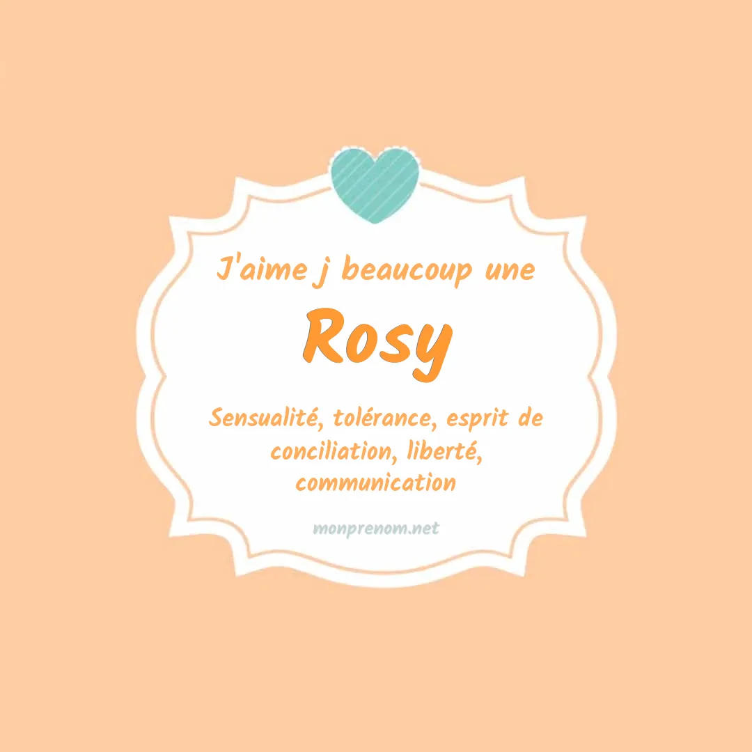 J'aime beaucoup Rosy