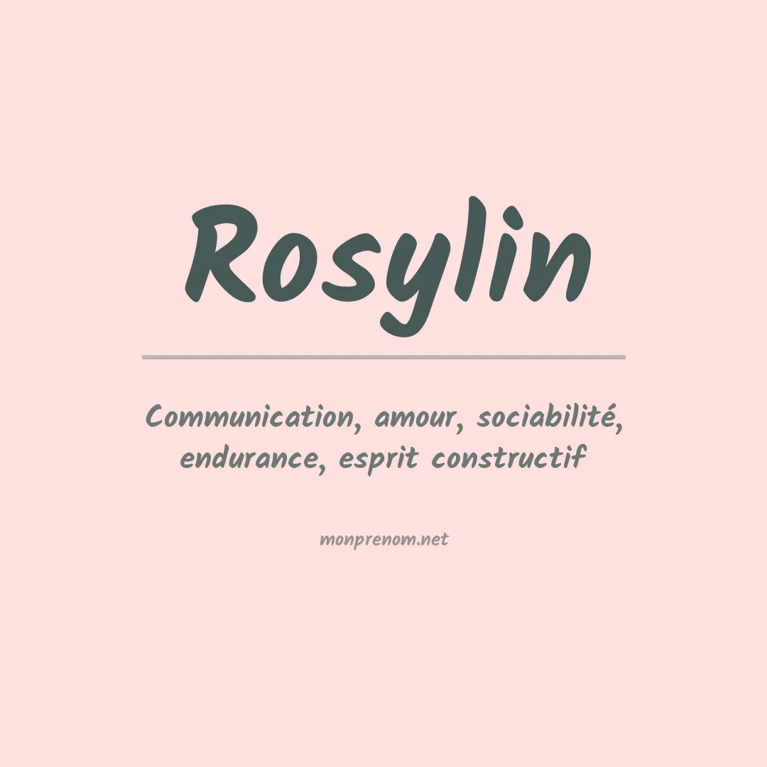 Signification du prénom Rosylin