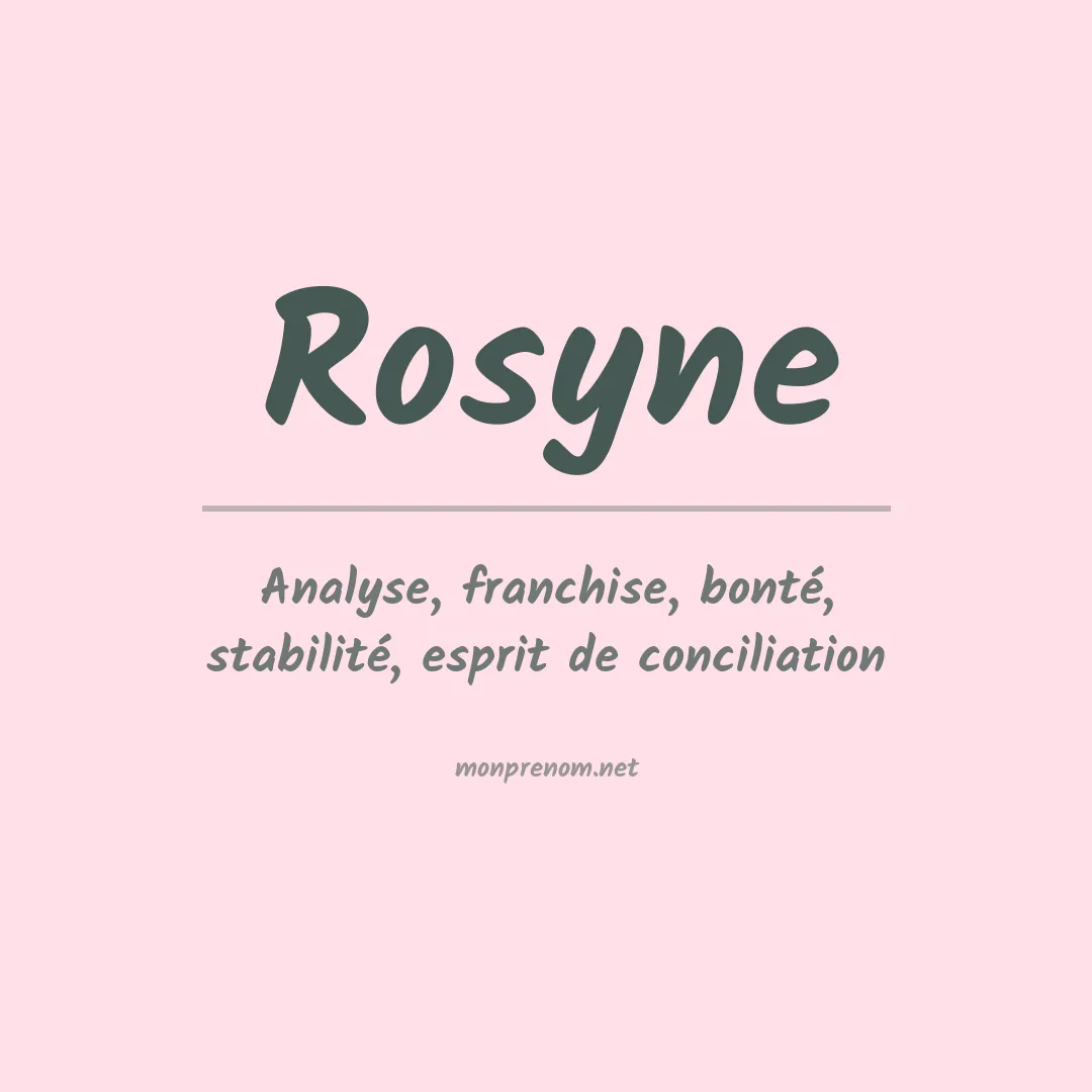 Signification du prénom Rosyne
