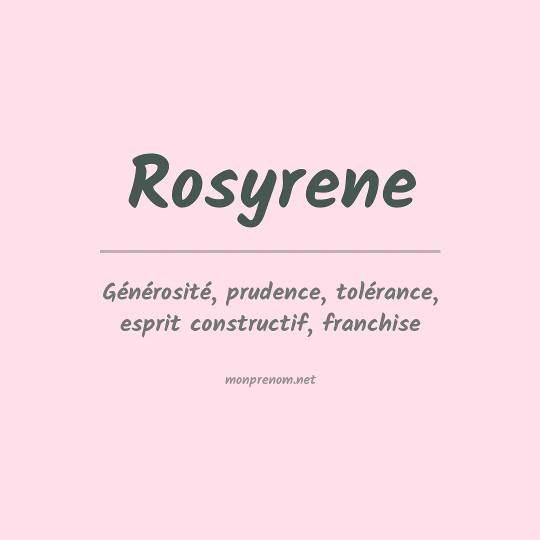 Signification du prénom Rosyrene