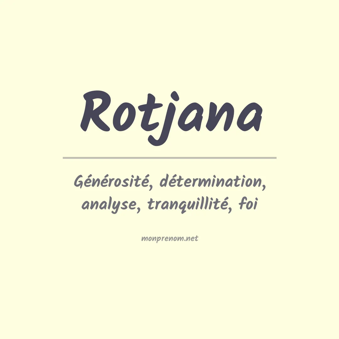 Signification du prénom Rotjana
