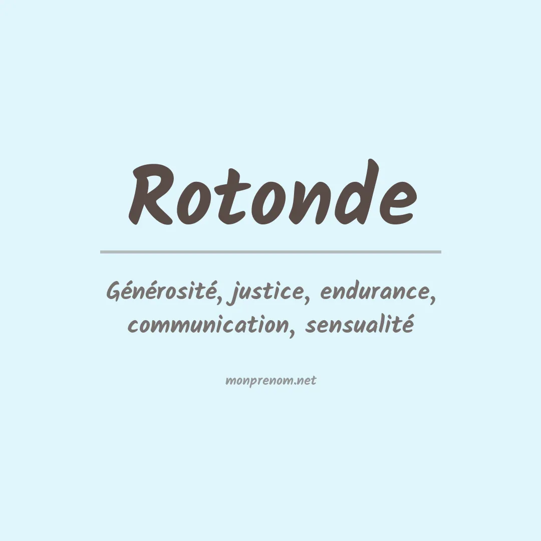 Signification du prénom Rotonde