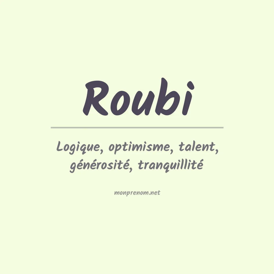 Signification du prénom Roubi