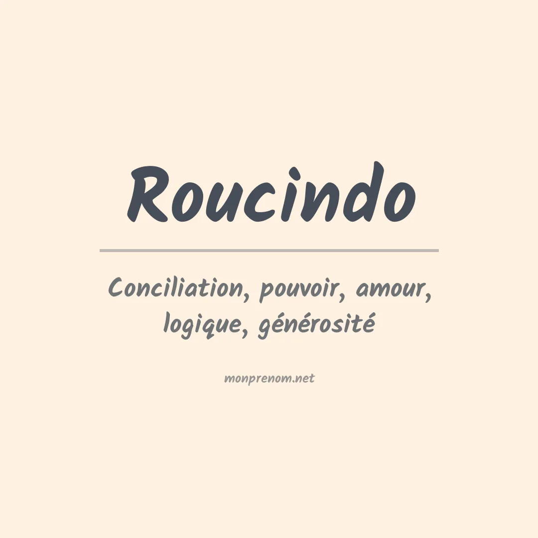 Signification du prénom Roucindo