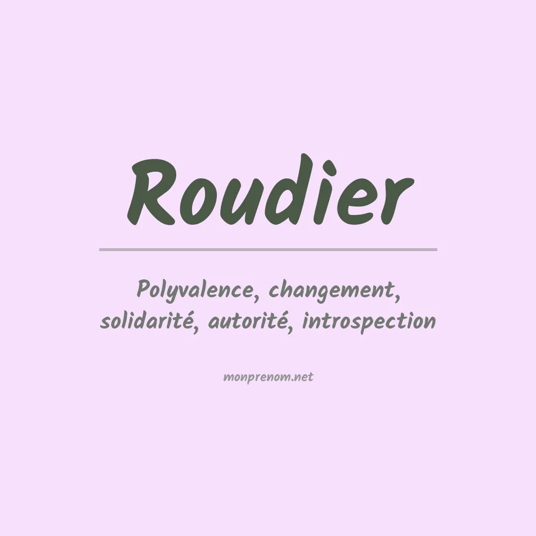 Signification du prénom Roudier