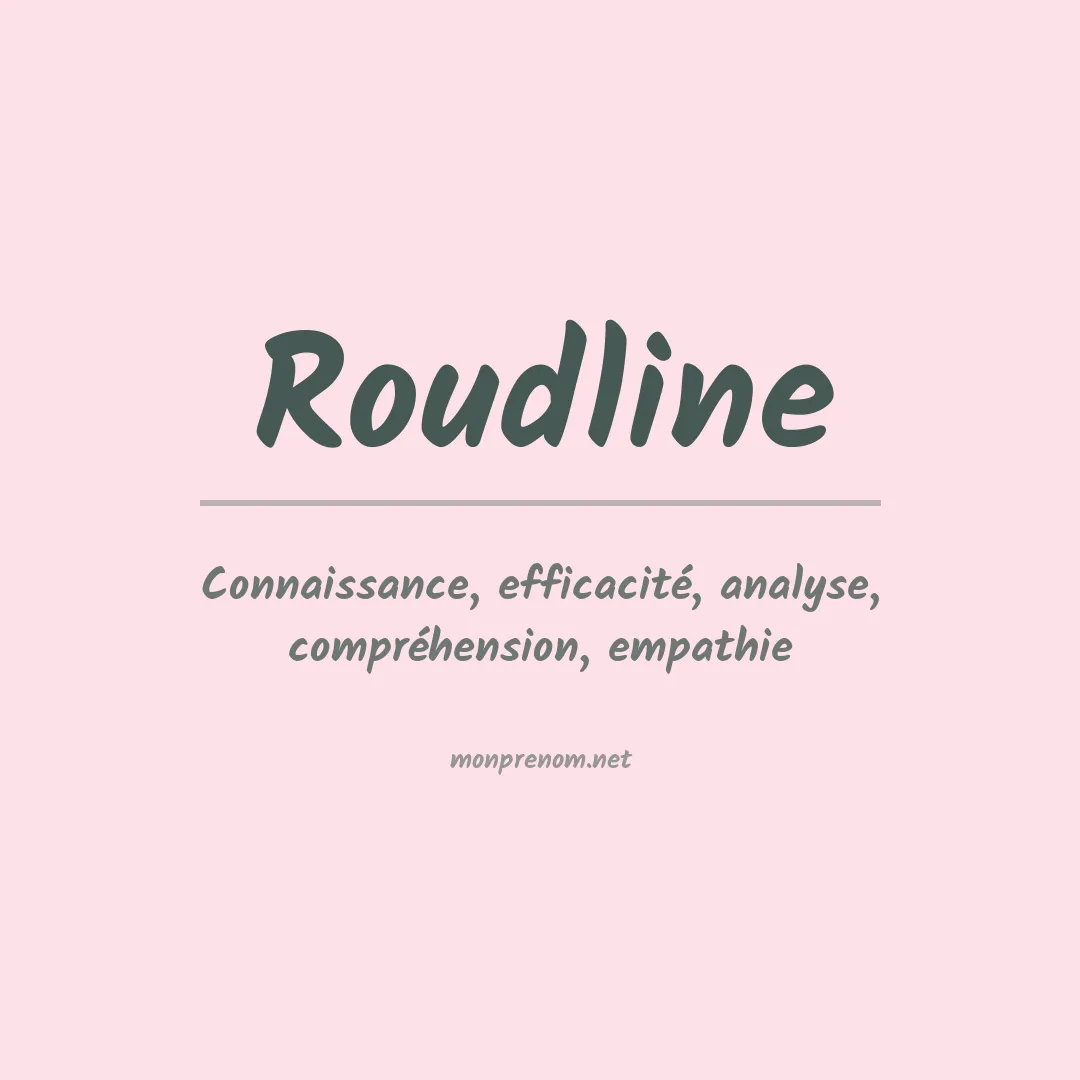 Signification du prénom Roudline