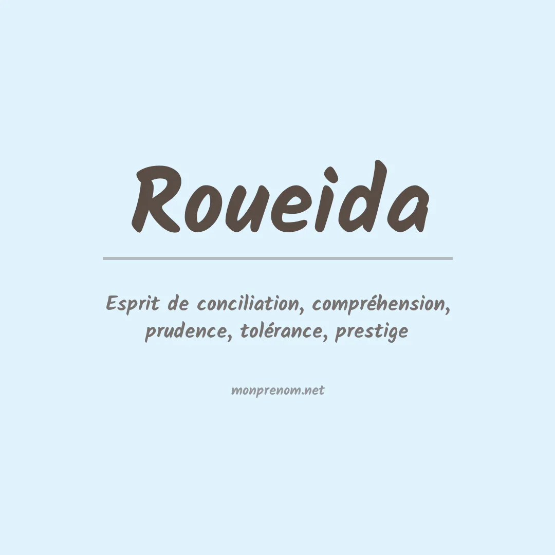 Signification du prénom Roueida