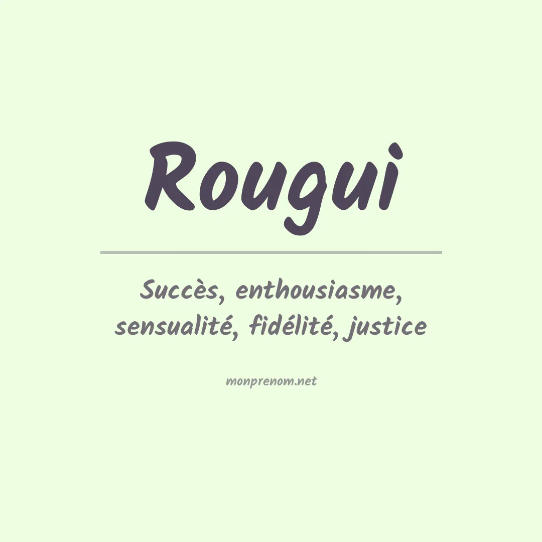 Signification du prénom Rougui