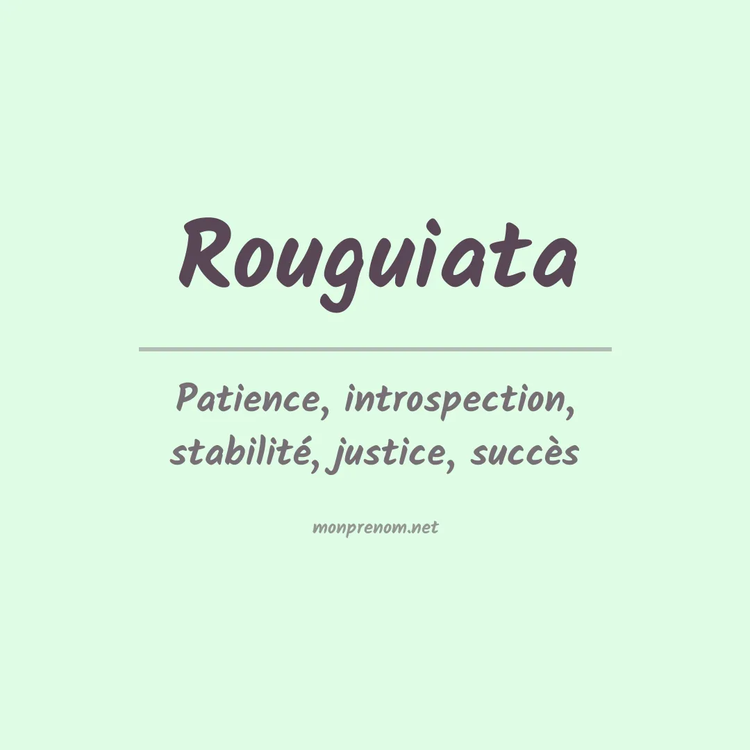 Signification du prénom Rouguiata