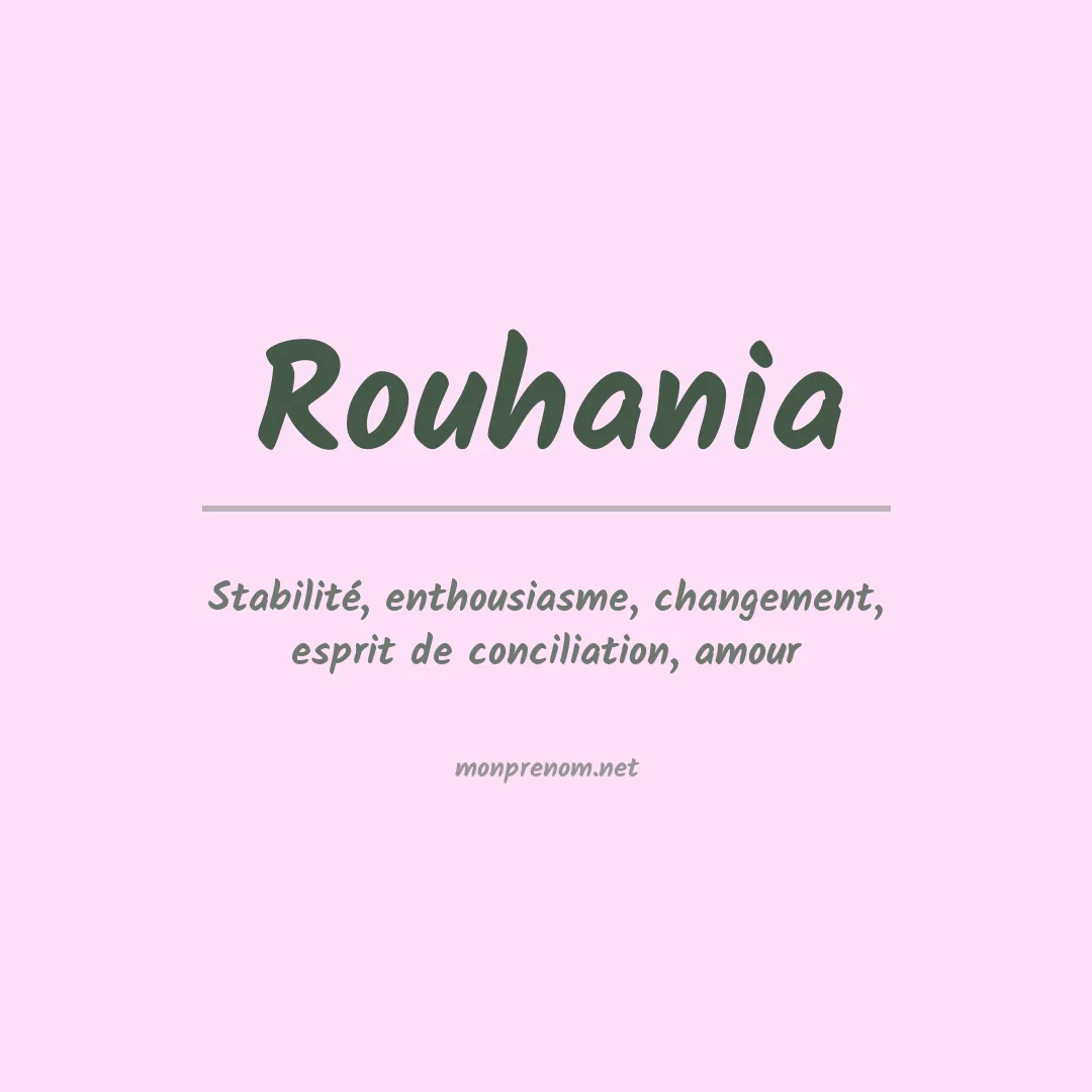 Signification du prénom Rouhania