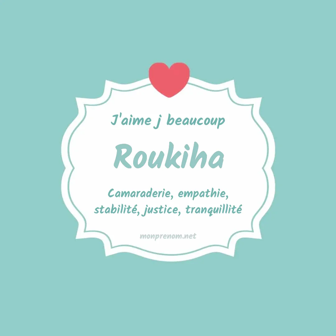 J'aime beaucoup Roukiha