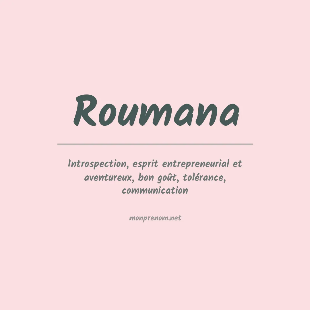 Signification du prénom Roumana