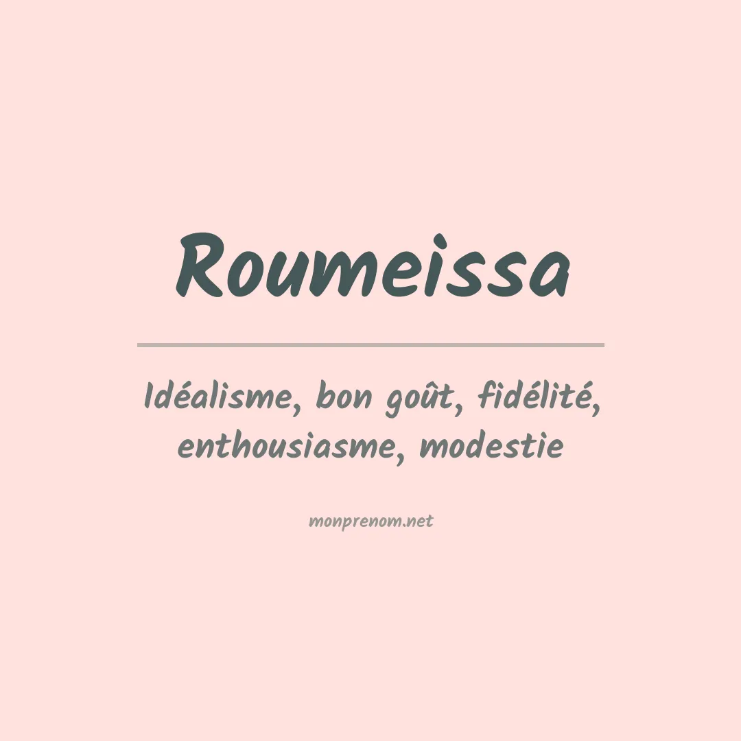 Signification du prénom Roumeissa